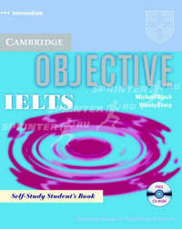 Objective IELTS (International English Language Testing System) Intermediate Self-study Student's Book (+ CD-ROM)