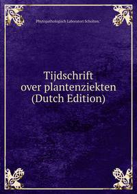 Tijdschrift over plantenziekten (Dutch Edition)