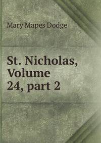 St. Nicholas, Volume 24, part 2