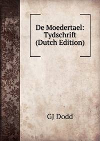 De Moedertael: Tydschrift (Dutch Edition)