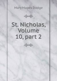 St. Nicholas, Volume 10, part 2