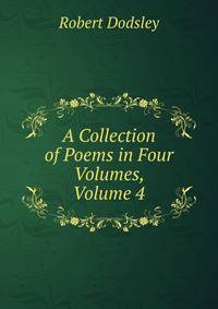 A Collection of Poems in Four Volumes, Volume 4