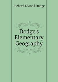 Dodge's Elementary Geography