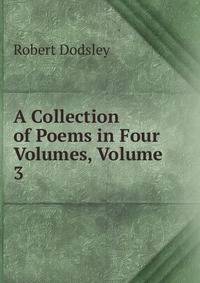 A Collection of Poems in Four Volumes, Volume 3