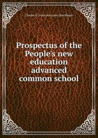 Prospectus of the People's new education advanced common school
