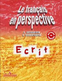 Le francais en perspective. Французский язык. Дидактические материалы: обучение письменной речи (Ecrit). 9-11 классы
