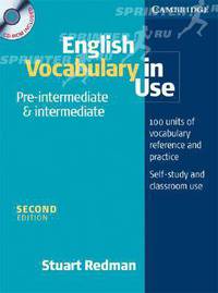 English Vocabulary in Use Pre-Intermediate & Intermediate. Second edition. Self-study and classroom use + CD