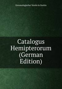 Catalogus Hemipterorum (German Edition)