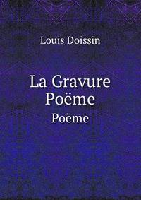 La Gravure. Pome