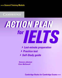 Action Plan for IELTS (international English language testing system) Self-study Pack General Training Module (+ Audio CD)