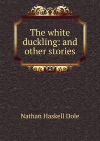 The white duckling: and other stories