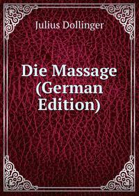 Die Massage (German Edition)
