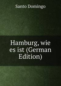 Hamburg, wie es ist (German Edition)