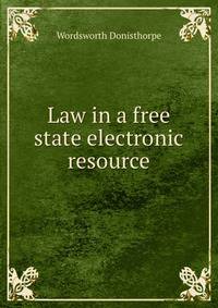 Law in a free state electronic resource