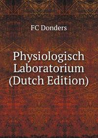 Physiologisch Laboratorium (Dutch Edition)