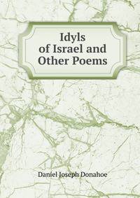 Idyls of Israel and Other Poems