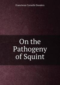 On the Pathogeny of Squint