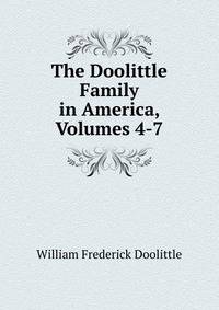 The Doolittle Family in America, Volumes 4-7