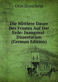 Die Mittlere Dauer Des Frostes Auf Der Erde: Inaugural-Dissertation (German Edition)