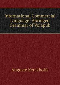 International Commercial Language: Abridged Grammar of Volapuk