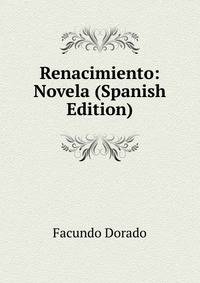 Renacimiento: Novela (Spanish Edition)