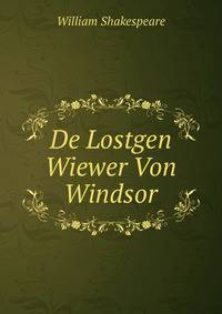 De Lostgen Wiewer Von Windsor