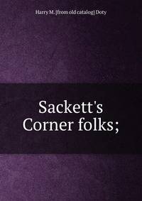 Sackett's Corner folks;