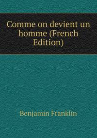Comme on devient un homme (French Edition)