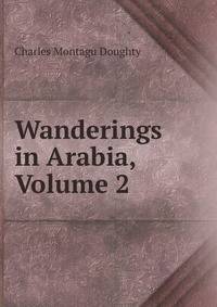 Wanderings in Arabia, Volume 2