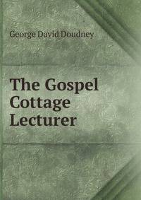 The Gospel Cottage Lecturer