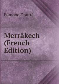 Merrakech (French Edition)