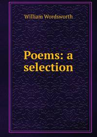 Poems: a selection