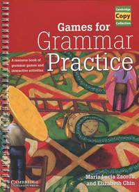 Games for Grammar Practice: A Resource Book of Grammar Games and Interactive Activities