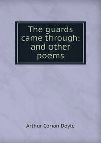 The guards came through: and other poems