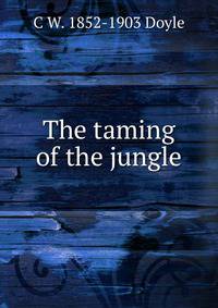 The taming of the jungle