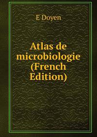 Atlas de microbiologie (French Edition)