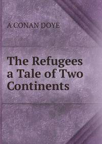 The Refugees a Tale of Two Continents