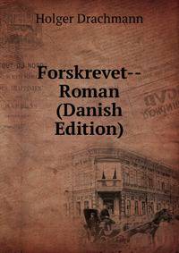 Forskrevet--Roman (Danish Edition)