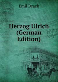 Herzog Ulrich (German Edition)
