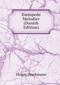D?mpede Melodier (Danish Edition)