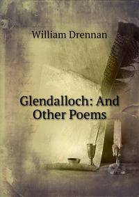 Glendalloch: And Other Poems