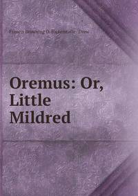 Oremus: Or, Little Mildred