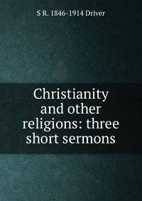 Christianity and other religions: three short sermons