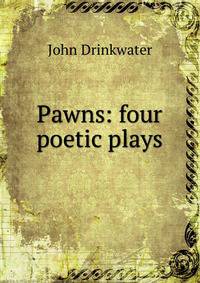 Pawns: four poetic plays