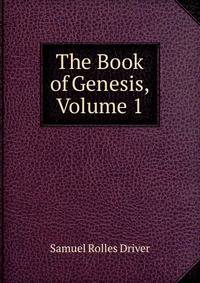 The Book of Genesis, Volume 1