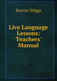 Live Language Lessons: Teachers' Manual
