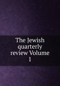The Jewish quarterly review Volume 1