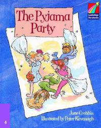 Cambridge Storybooks. Level 4. Pyjama Party
