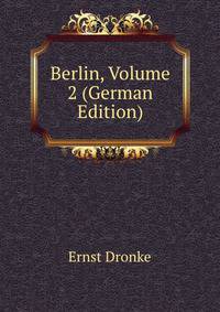 Berlin, Volume 2 (German Edition)
