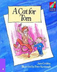 Cambridge Storybooks. Level 4. Cat for Tom